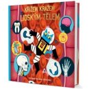 Kniha Profesor Astrokocour: Křížem krážem lidským tělem - Walliman Dominic