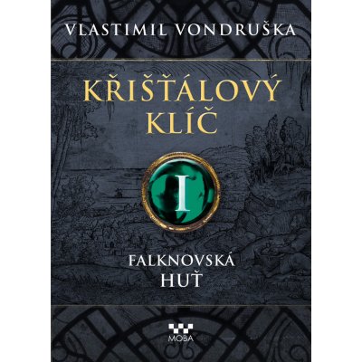 Křišťálový klíč I. - Vlastimil Vondruška