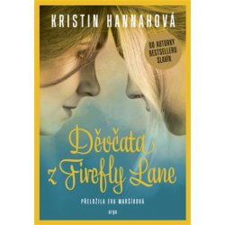 Děvčata z Firefly Lane - Hannahová Kristin