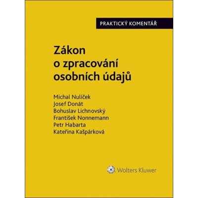 Zákon o zpracování osobních údajů - Josef Donát, Kateřina Kašpárková, Petr Habarta, Bohuslav Lichnovský, Michal Nulíček, Mgr. František Nonnemann – Zboží Mobilmania