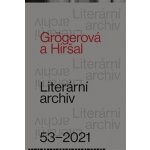 Grögerová a Hiršal - Literární archiv 53-2021 - Novotný Pavel – Zbozi.Blesk.cz