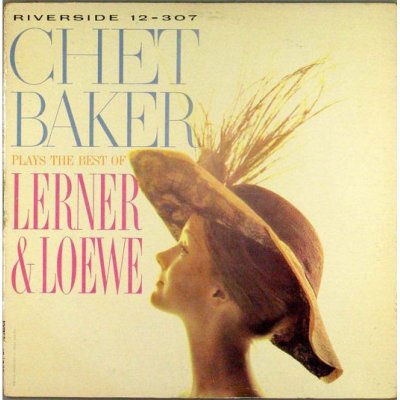 Baker Chet - Chet Baker Plays the Best of Lerner and Loewe - Vinyl LP