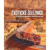 Kniha Exotické železnice - Brian Solomon