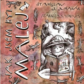 Juhaňák Stanislav: Jak jsem byl malej Kniha