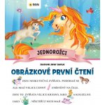 Jednorožci - Obrázkové první čtení – Hledejceny.cz