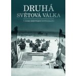 Druhá světová válka v dokumentární fotografii - David Boyle – Hledejceny.cz