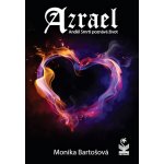Azrael - Anděl Smrti poznává život - Monika Bartošová – Hledejceny.cz