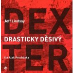 Drasticky děsivý Dexter - Jeff Lindsay – Hledejceny.cz