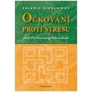 Očkování proti stresu - Valerij Sinelnikov