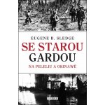 Se starou gardou Na Peleliu a Okinawě – Hledejceny.cz