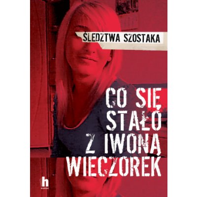 Co się stało z Iwoną Wieczorek wyd. 2