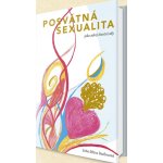 Posvátná sexualita jako zdroj životní síly – Hledejceny.cz