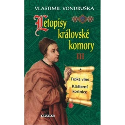 Letopisy královské komory III. - Vlastimil Vondruška – Zbozi.Blesk.cz