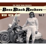Boss Black Rockers Vol 7 - Wow Wow Baby - Various Artists - Various Artists CD – Hledejceny.cz
