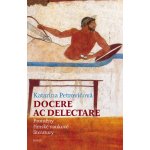 Docere ac delectare?, Proměny římské naukové literatury – Hledejceny.cz