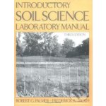 Introductory Soil Science Laboratory Manual - Robert C. Palmer – Hledejceny.cz