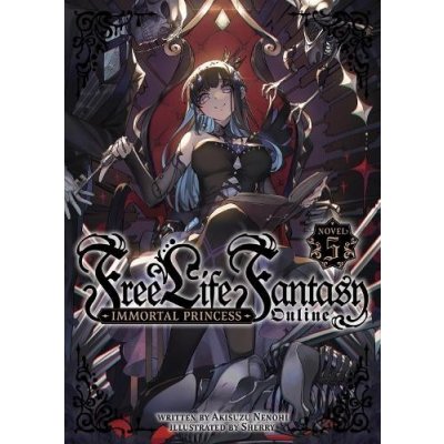 Free Life Fantasy Online: Immortal Princess Light Novel Vol. 5 – Hledejceny.cz