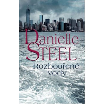 Rozbouřené vody - Steel Danielle