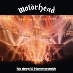 No Sleep 'til Hammersmith - Motörhead – Hledejceny.cz