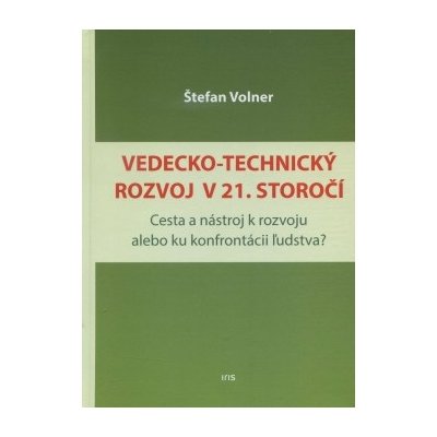 Vedecko-technický rozvoj v 21. storočí – Hledejceny.cz