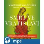 Smrt ve Vratislavi - Vondruška Vlastimil – Zboží Dáma