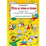 Čtu a vím o čem - Pracovní sešit k rozvíjení čtení s porozuměním - Iva Nováková – Hledejceny.cz