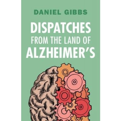 Dispatches from the Land of Alzheimer's – Zboží Mobilmania