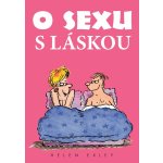 Nakladatelství SLOVART s. r. o. O sexu s láskou – Hledejceny.cz