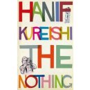 The Nothing Hanif Kureishi Hardcover