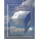 Matematika I pro porozumění i praxi