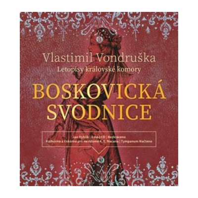 Jan Hyhlík – Vondruška - Boskovická svodnice - Letopisy královské komory - MP3-CD MP3 – Hledejceny.cz