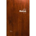 Oldřich Blažíček 1887-1953 | Naděžda Blažíčková-Horová, umělcova vnučka, Eliška Havlová – Hledejceny.cz