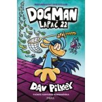 Dogman: Lapač 22 - Dav Pilkey – Sleviste.cz