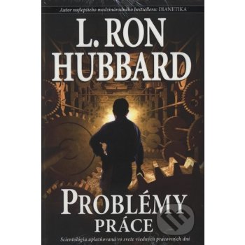 Problémy práce - L. Ron Hubbard