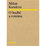 O hudbě a románu Kundera Milan – Zboží Mobilmania