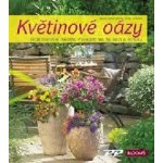 Meier-Ebert Karen - Květinové oázy – Hledejceny.cz