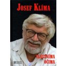 Josef Klíma - Vlastníma očima aneb Před kamerou i za ní - Klíma Josef