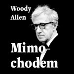 Mimochodem - Woody Allen - Černý Tomáš – Hledejceny.cz