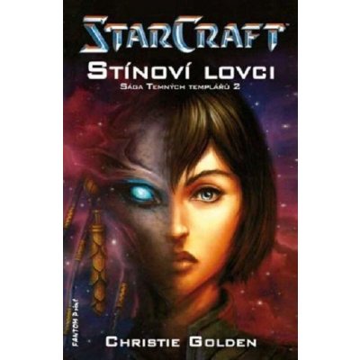 StarCraft - Sága Temných templářů 2: Stínoví lovci – Hledejceny.cz