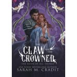 The Claw and the Crowned: A Standalone Royal Enemies to Lovers Fantasy Romance Cradit Sarah M.Pevná vazba – Hledejceny.cz