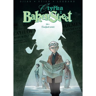 Čtyřka z Baker Street 4 - Djian J. B. – Hledejceny.cz