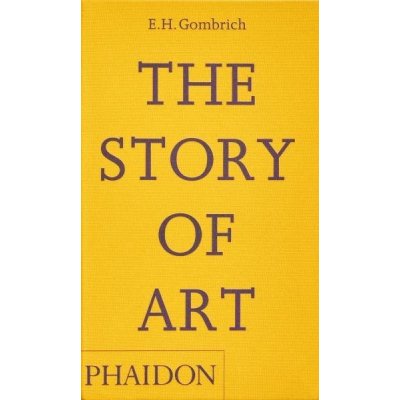 The Story of Art - E.H. Gombrich – Zboží Mobilmania