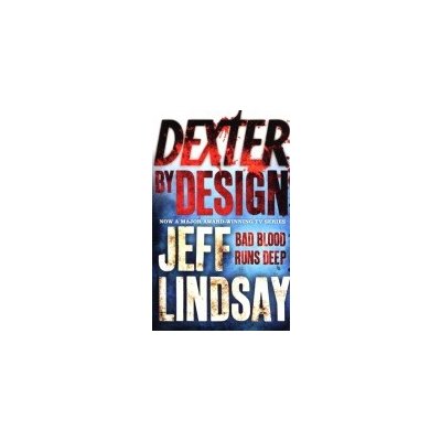 Dexter by design Lindsay Jeff – Hledejceny.cz