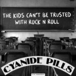 The Kids Can't Be Trusted With Rock 'N' Roll Cyanide Pills LP – Hledejceny.cz