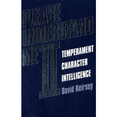 Please Understand Me II - D. Keirsey Temperament