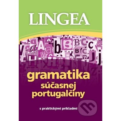 Gramatika súčasnej portugaličiny s praktickými príkladmi - – Hledejceny.cz