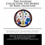 The Alchemy Collection: The Works of Basil Valentine – Hledejceny.cz