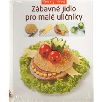 Zábavné jídlo pro malé uličníky