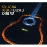 Still So Far To Go - The Best Of Chris Rea - Chris Rea CD – Hledejceny.cz
