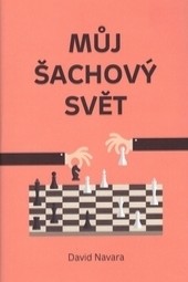 Můj šachový svět - David Navara alternativy - Heureka.cz
